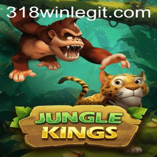 JungleKings: Enter the Untamed Wilderness with 318win